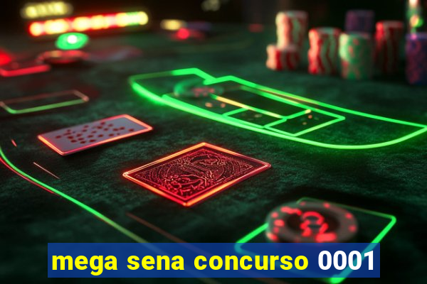 mega sena concurso 0001